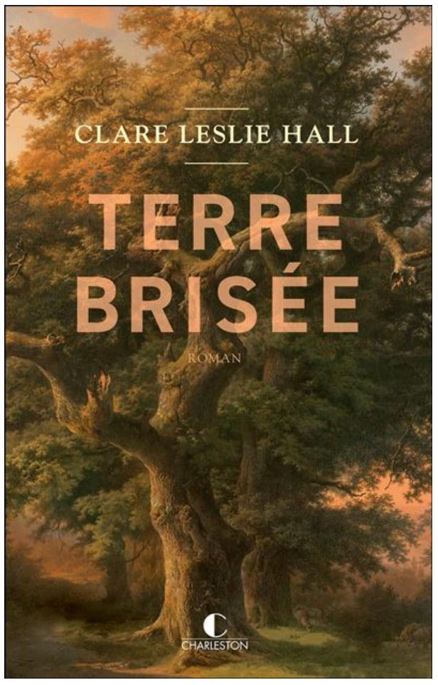 Couverture de Terre brisée de Clare Leslie Hall