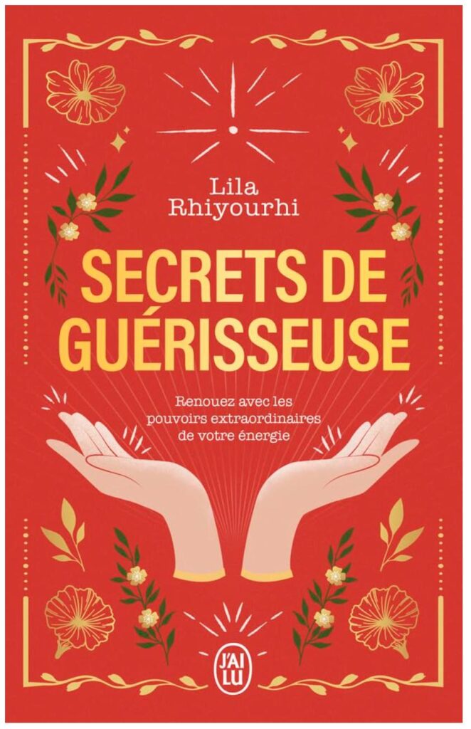 Couverture du livre Secrets de guérisseuse de Lila Rhiyourhi