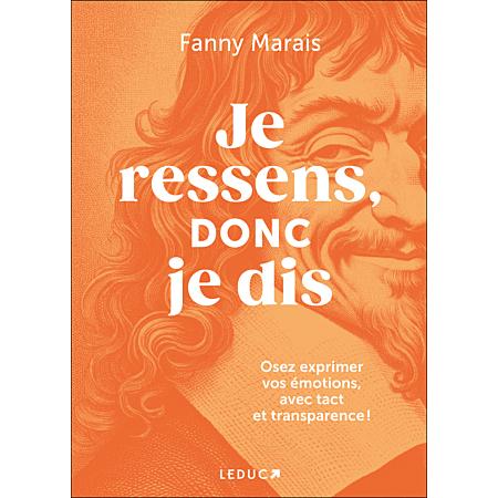 Couverture du livre Je ressens, donc je dis de Fanny Marais paru aux éditions Leduc