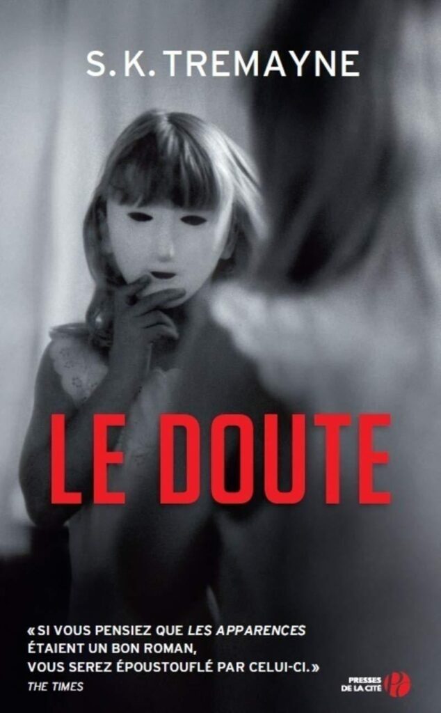 Couverture du livre Le Doute de S.K. Tremayne, Presses de la Cité