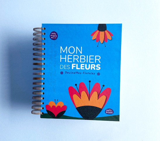 couverture à spirales du livre dans la collection éduc'braille, intitulé Mon herbier des fleurs