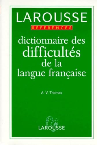 Couverture du livre "Dictionnaire des difficultés de la langue française", de A. V. Thomas, bible utilisée par Hélène Meurice pour relire et corriger les manuscrits que lui confient les maisons d'édition