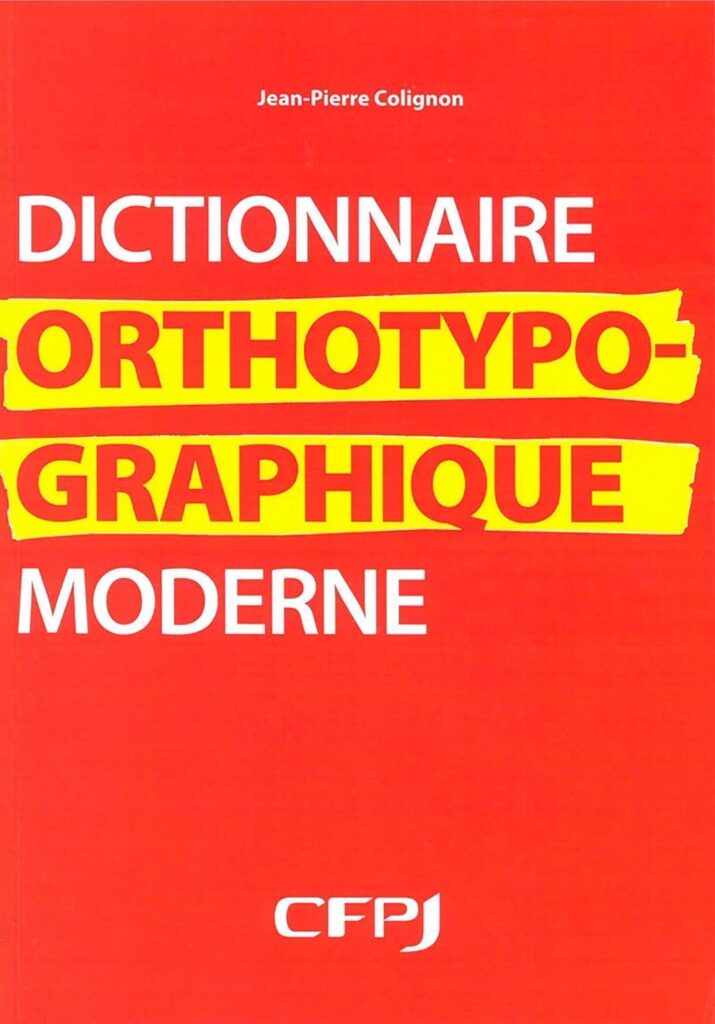 Couverture du livre "Dictionnaire orthotypographique moderne" de Jean-Pierre Colignon, bible utilisée par Hélène Meurice pour relire et corriger les manuscrits que lui confient les maisons d'édition