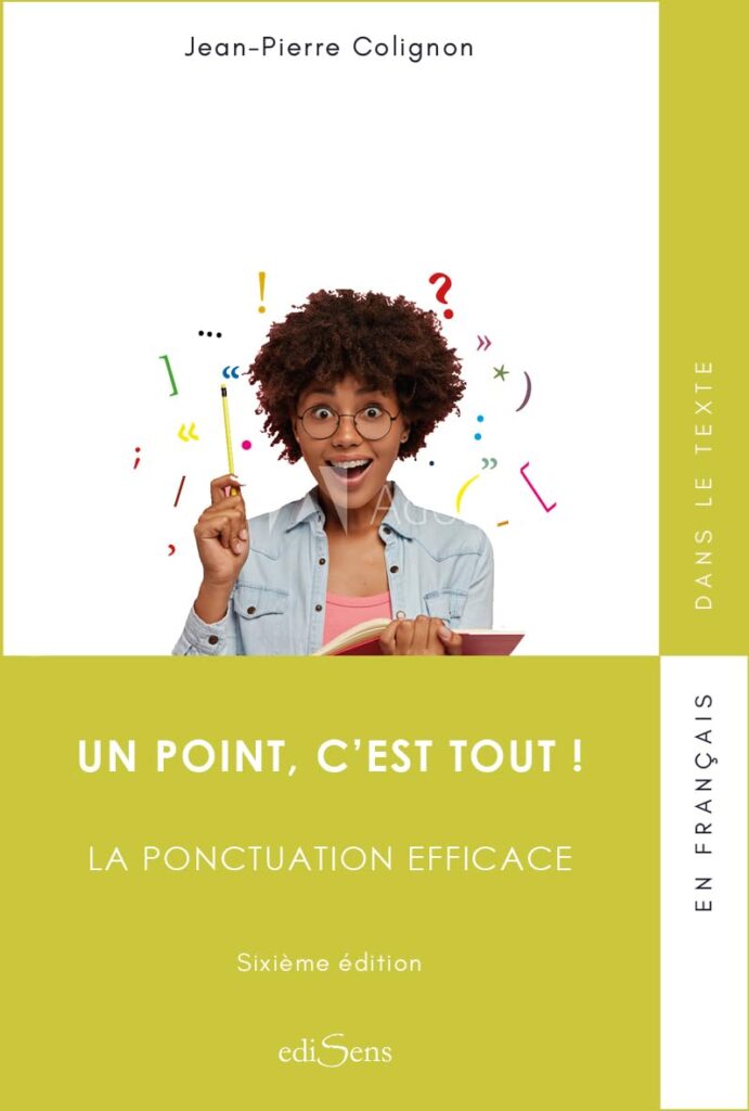 Couverture du livre "Un point, c'est tout", de Jean-Pierre Colignon, bible utilisée par Hélène Meurice pour relire et corriger les manuscrits que lui confient les maisons d'édition