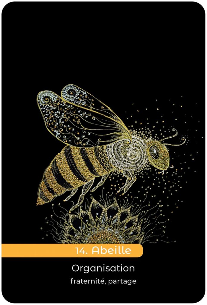 Carte de L'oracle des talents révélés, de Hervé et Sylvie Franceschi, illustré par Mona De Sa. Cette carte représente l'Abeille, synonyme de Organisation, fraternité, partage