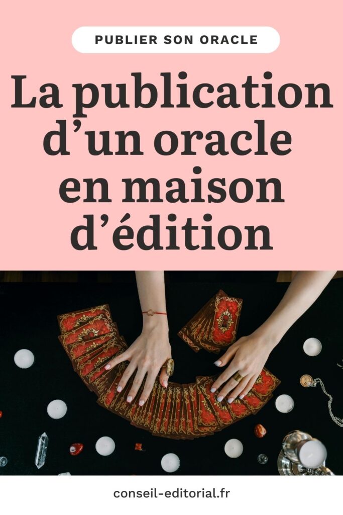 Epingle Pinterest La publication d'un oracle en maison d'édition avec un visuel d'une personne qui dispose devant elle des cartes d'un oracle pour procéder à un tirage